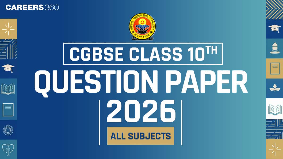 CGBSE 10th Question Paper 2026 PDF – Chhattisgarh Board Class 10 All Subjects Solution Download