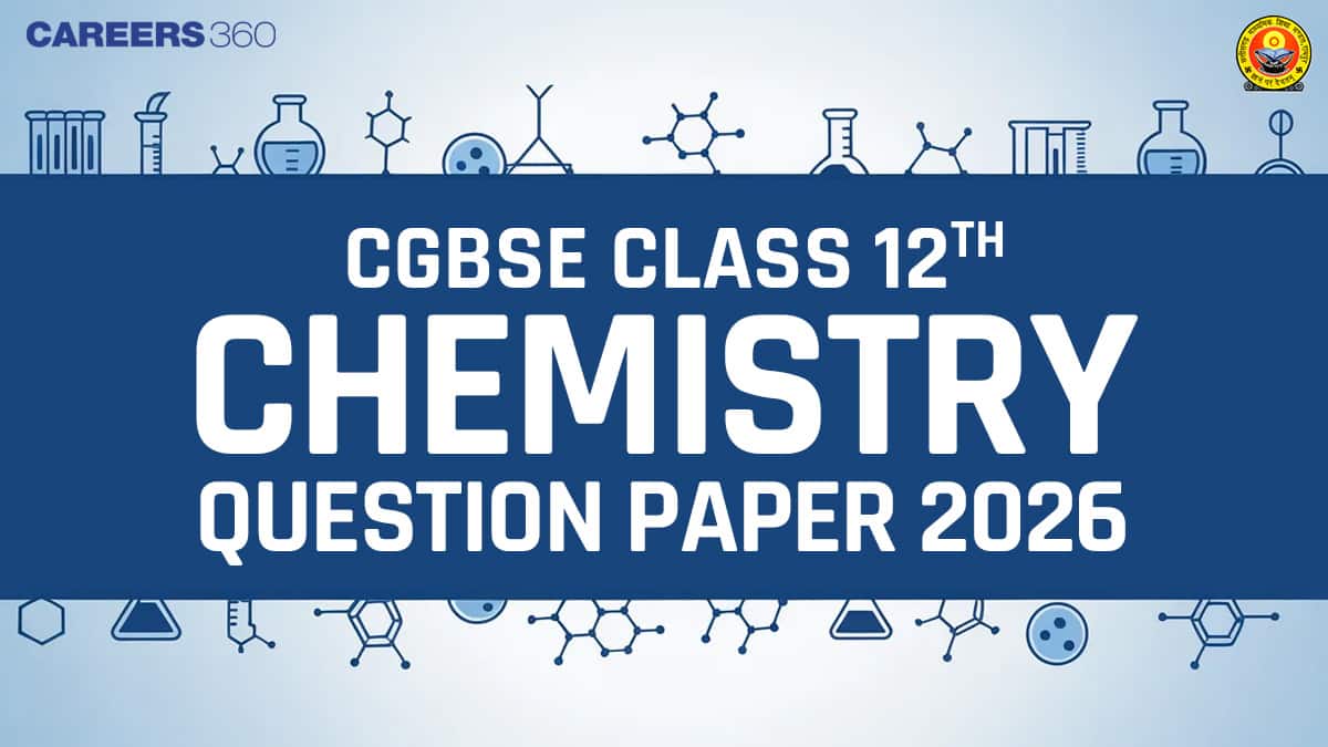 Chhattisgarh Board 12th Chemistry Question Paper 2026 PDF (23 Feb)