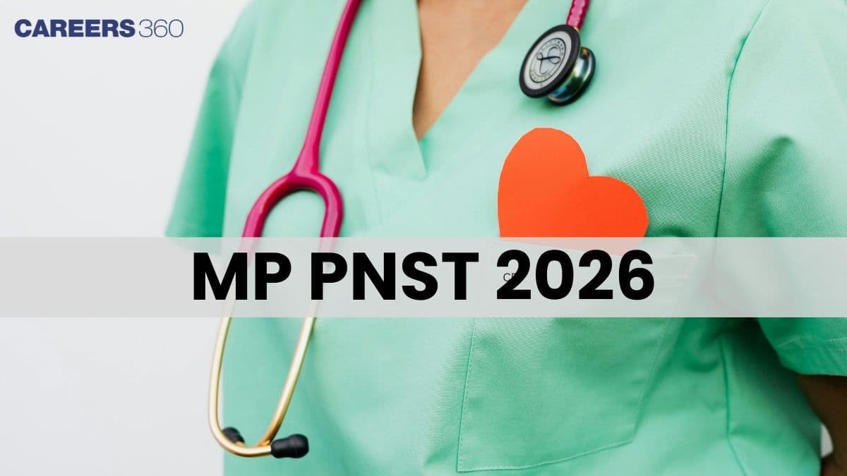 MP PNST 2026 Exam: Dates, Application Form, Syllabus, Admit Card, Result