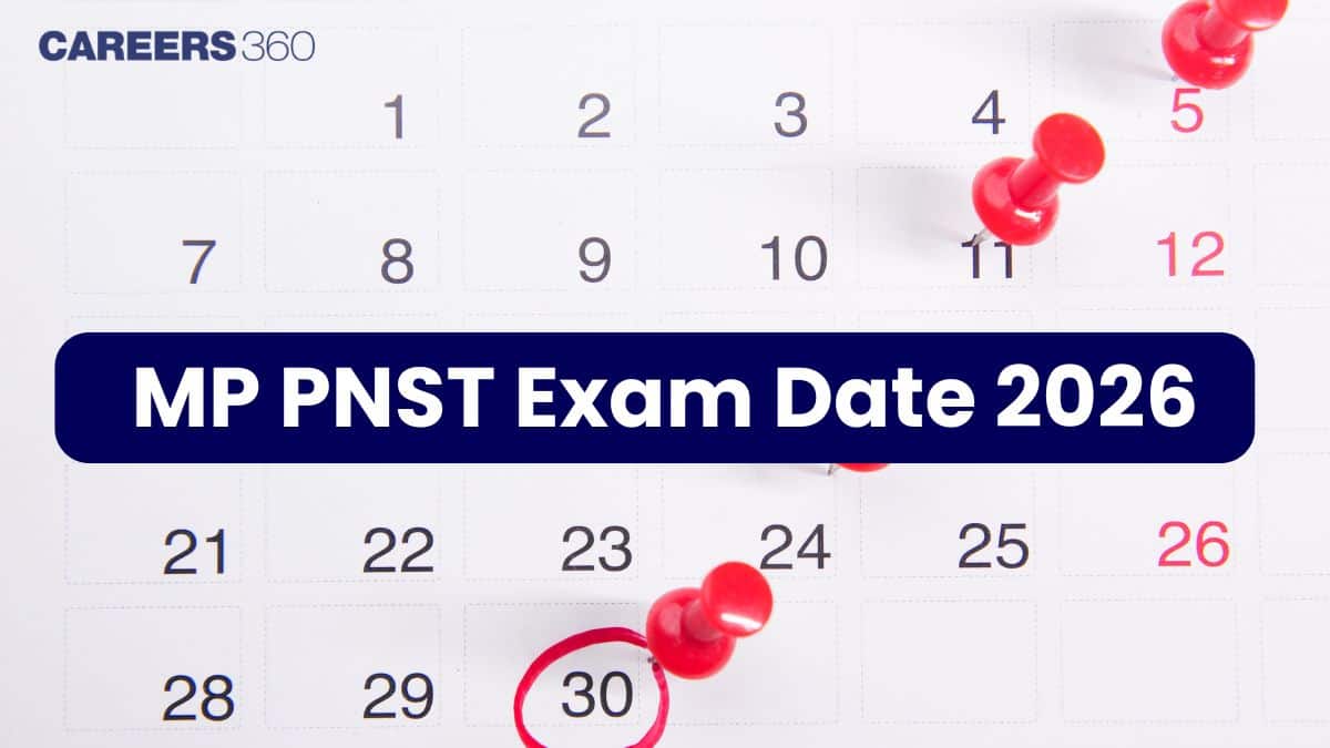 MP PNST Exam Date 2026: Dates, Application Form, Admit Card, Result