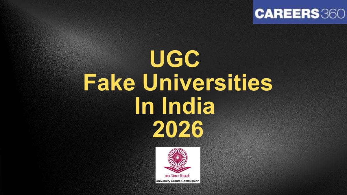 UGC Fake Universities 2026: 10 New Universities Added To The List