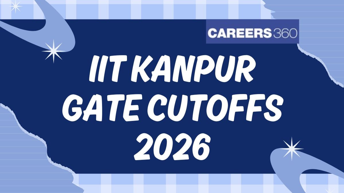 IIT Kanpur GATE Cutoff 2026 – Branch-Wise Qualifying Marks & Admission Trends