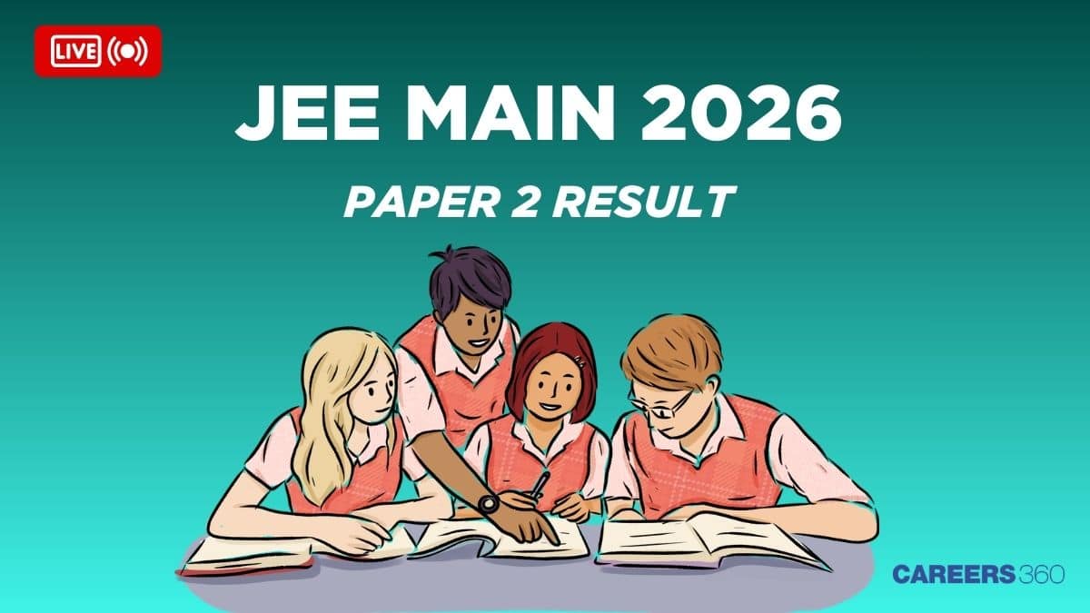 JEE Main Paper 2 Result 2026 Session 2: Live Updates, NTA BArch, BPlan ...
