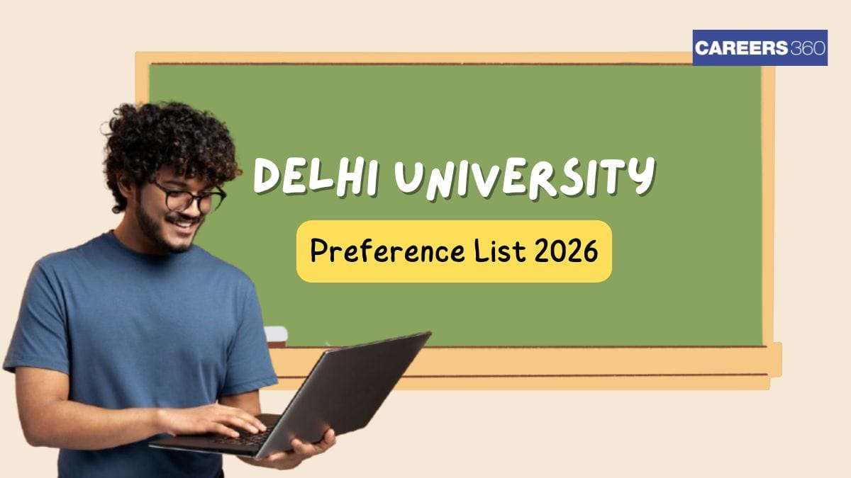 DU Preference List 2026, Delhi University Preference Filling (Started ...