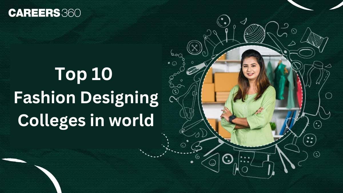 Top 10 Fashion Designing Colleges in World- Top School, Universities
