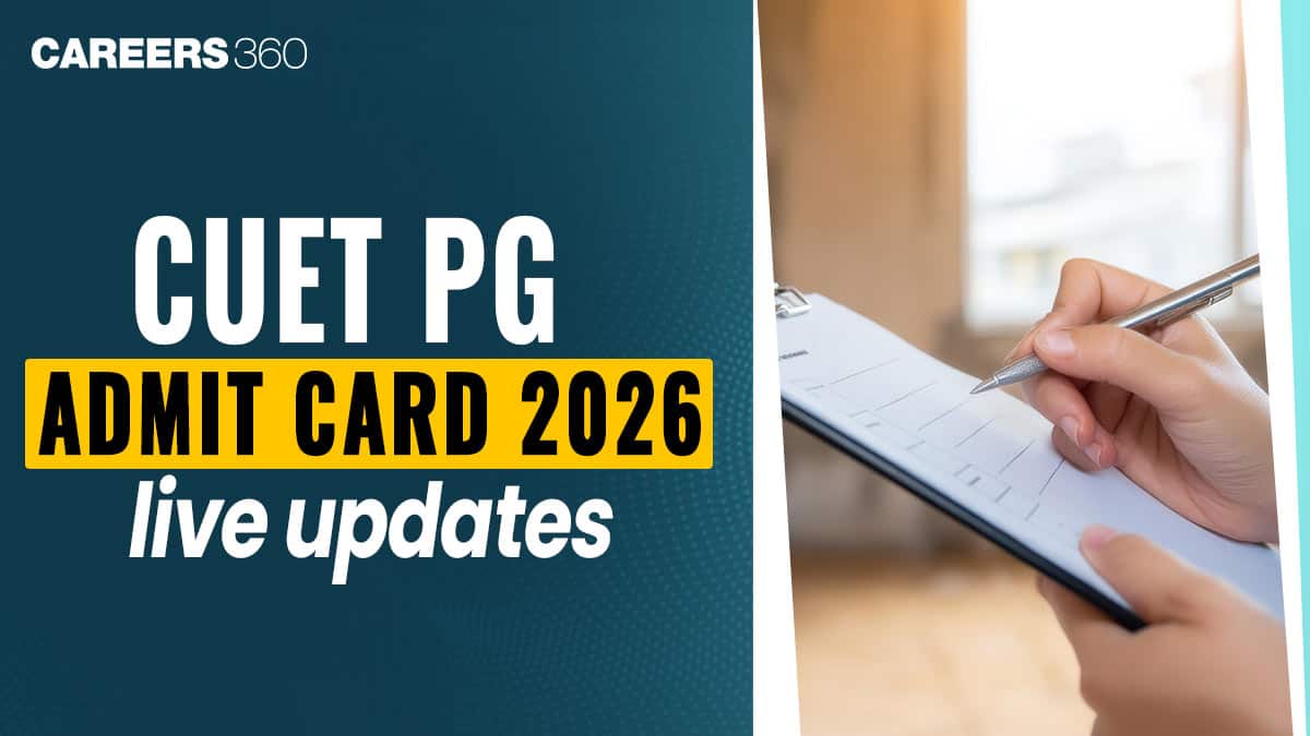 CUET PG Admit Card 2026 Live Updates: Release Date & Time, Download Hall Ticket Link