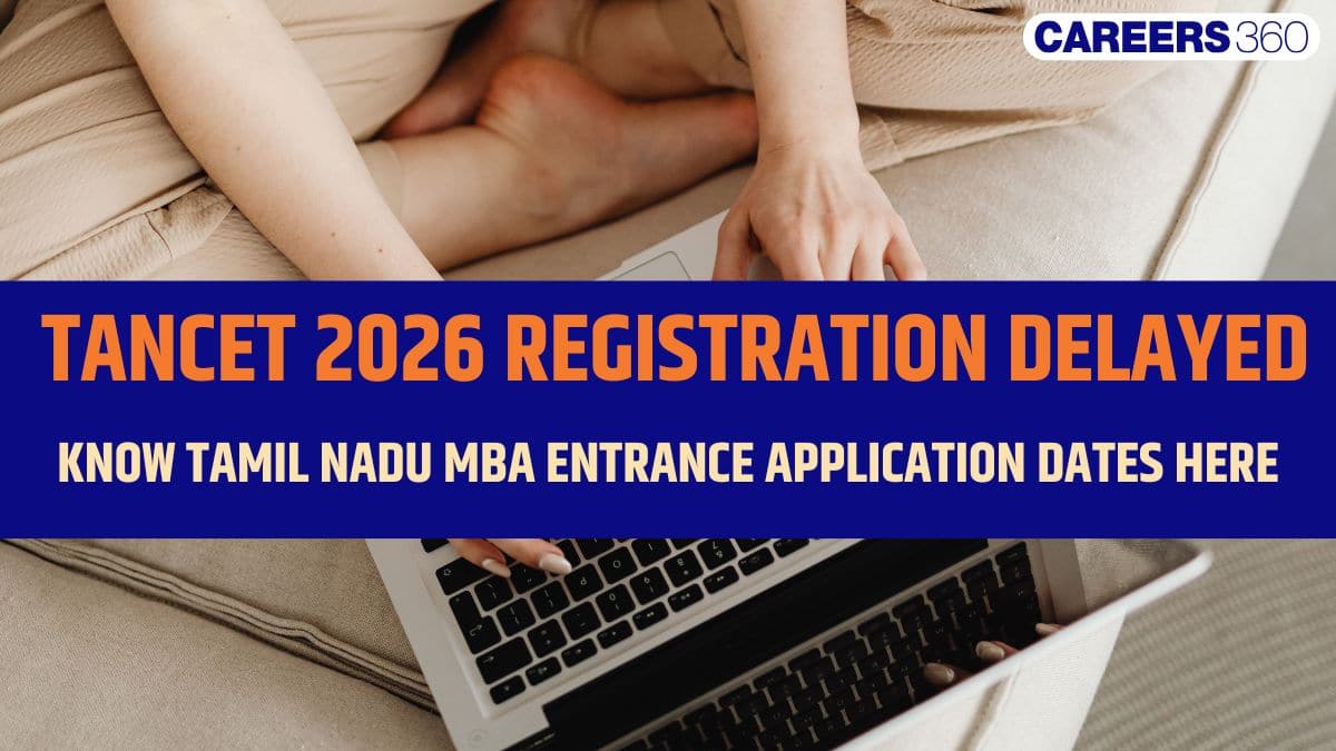 TANCET 2026 Application Form Delayed: Expected Dates, Application Fees, Who Can Apply & How