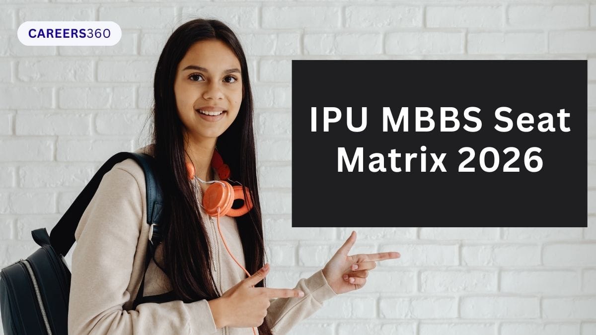 IPU MBBS Seat Matrix 2026 (Out): College & State-Wise - Careers360