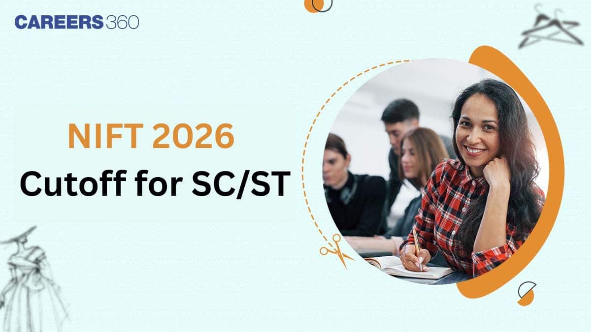 NIFT 2026 Cutoff for SC & ST, Check Expected Campus-Wise Opening & Closing Ranks