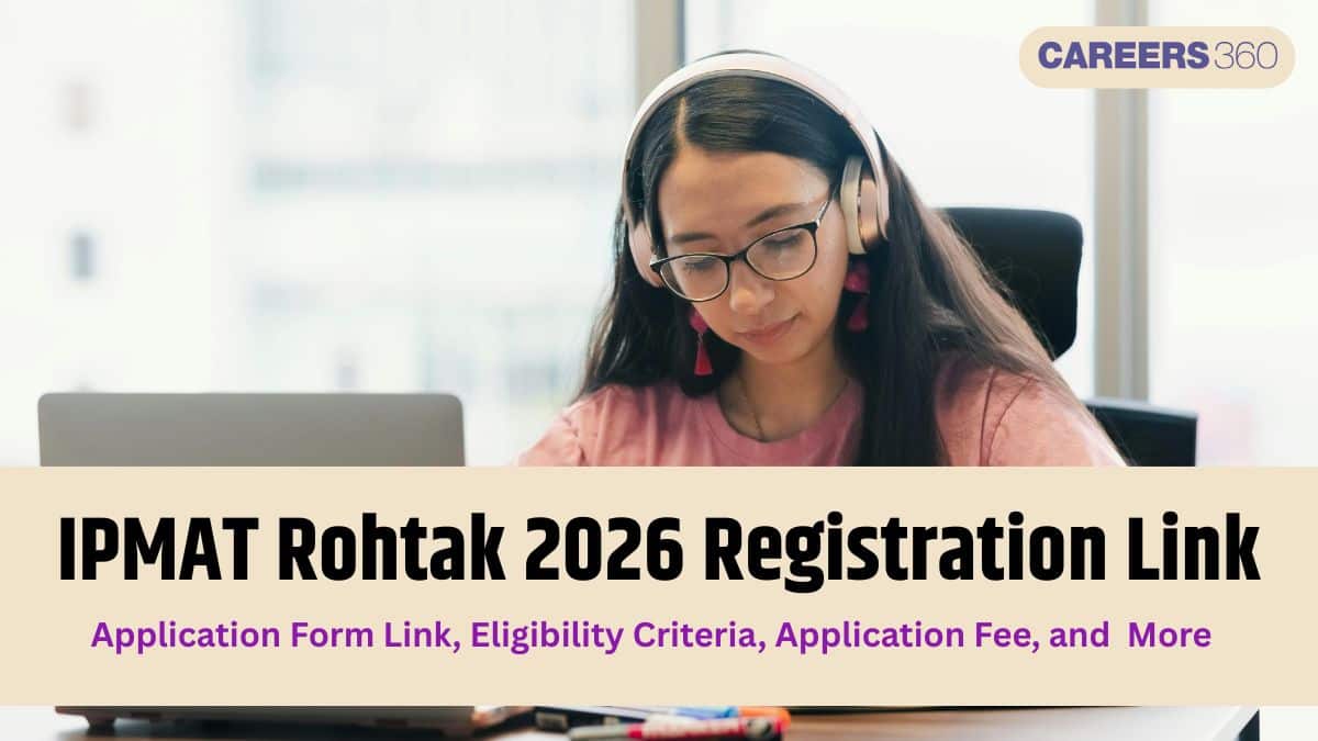 IPMAT Rohtak 2026 Registration Link (Active) - Fees , Date, Process