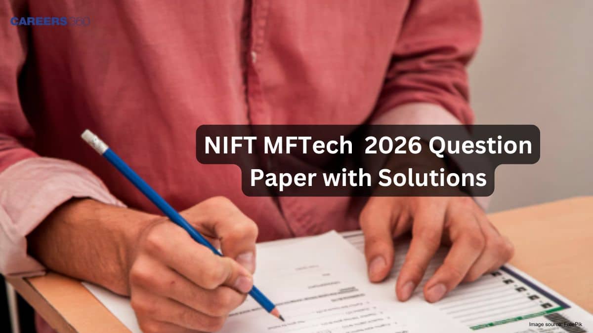 NIFT MFTech 2026 Question Paper with Solutions, Download PDF Here
