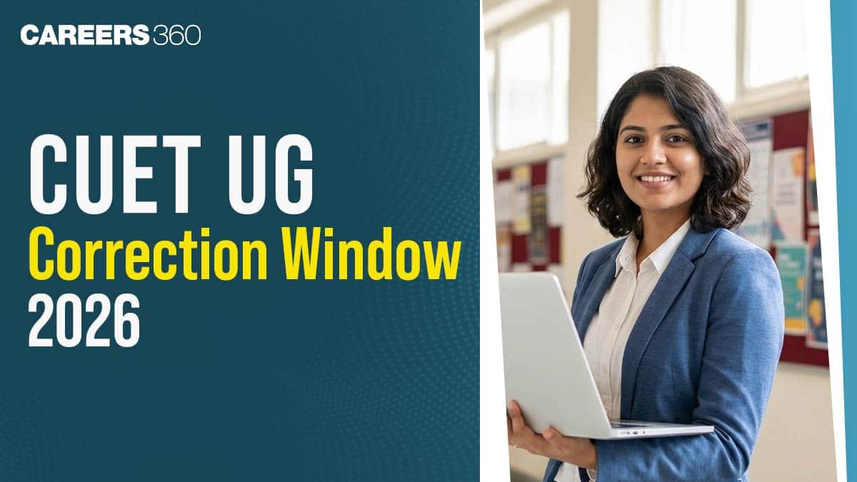 CUET UG Correction Window 2026 (Opened) @cuet.nta.nic.in: Direct Link to Edit Form