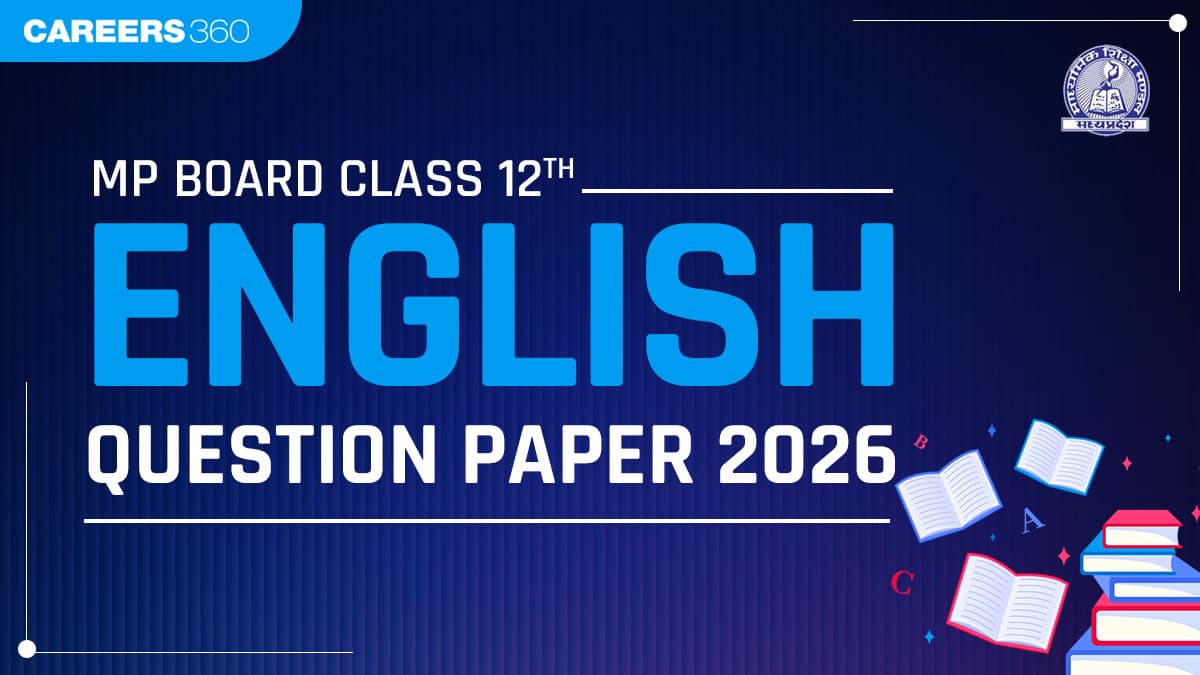 MP Board 12th English Question Paper 2026 (February 10): Download Solution PDF