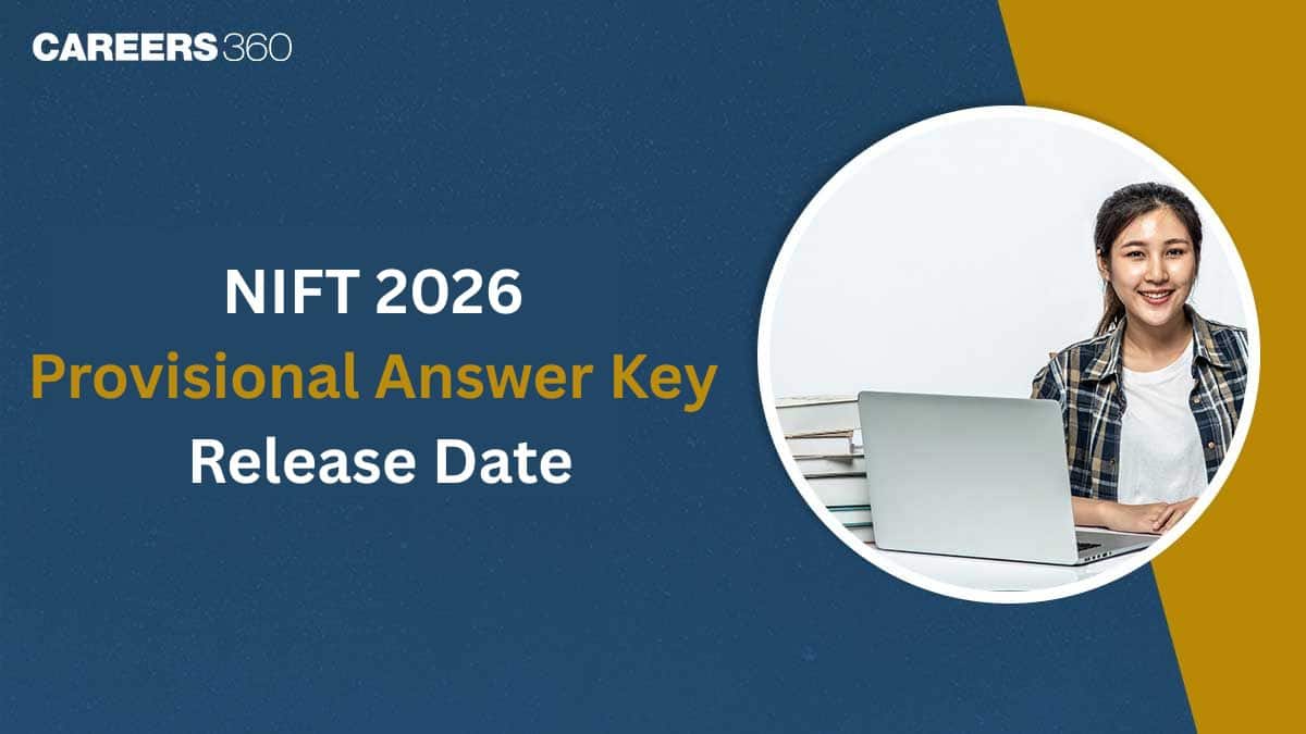 NIFT 2026 Provisional Answer Key Expected Release Date & How to Challenge Answers