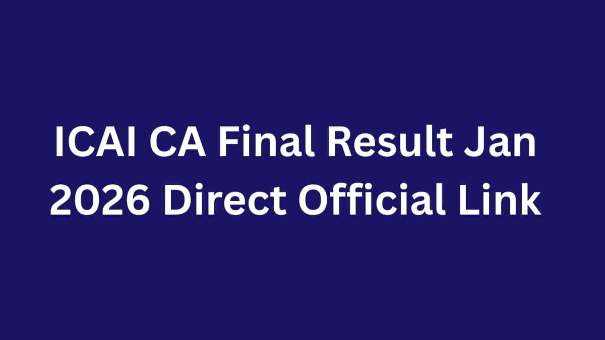 ICAI CA Final Result Jan 2026 Direct Official Link