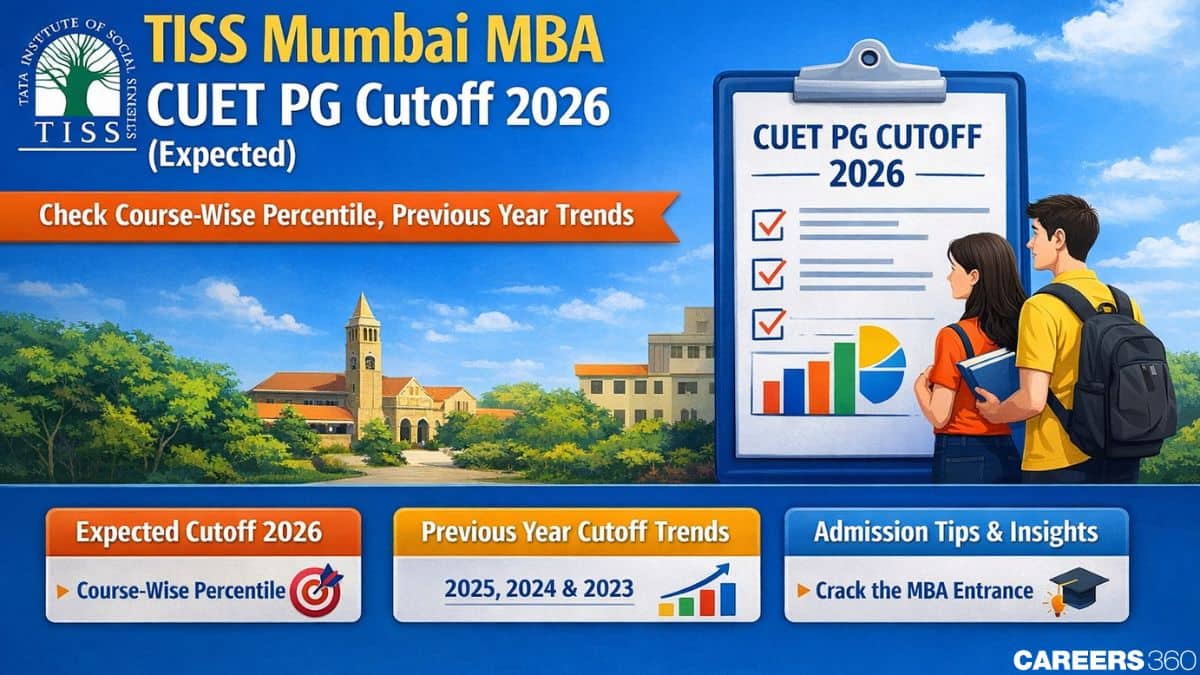 TISS Mumbai CUET PG MBA Cutoff 2026: Expected Percentile for MA Social Entrepreneurship, Labour Studies