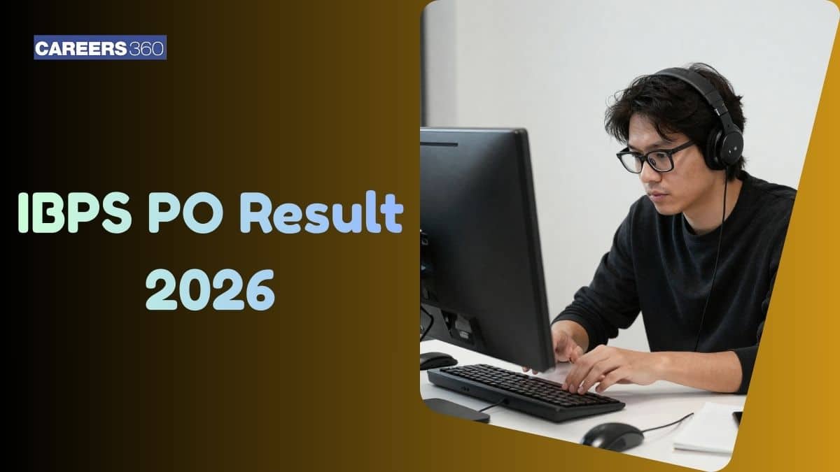 IBPS PO Result 2026 - Steps to Check Prelims Exam Scorecard at ibps.in