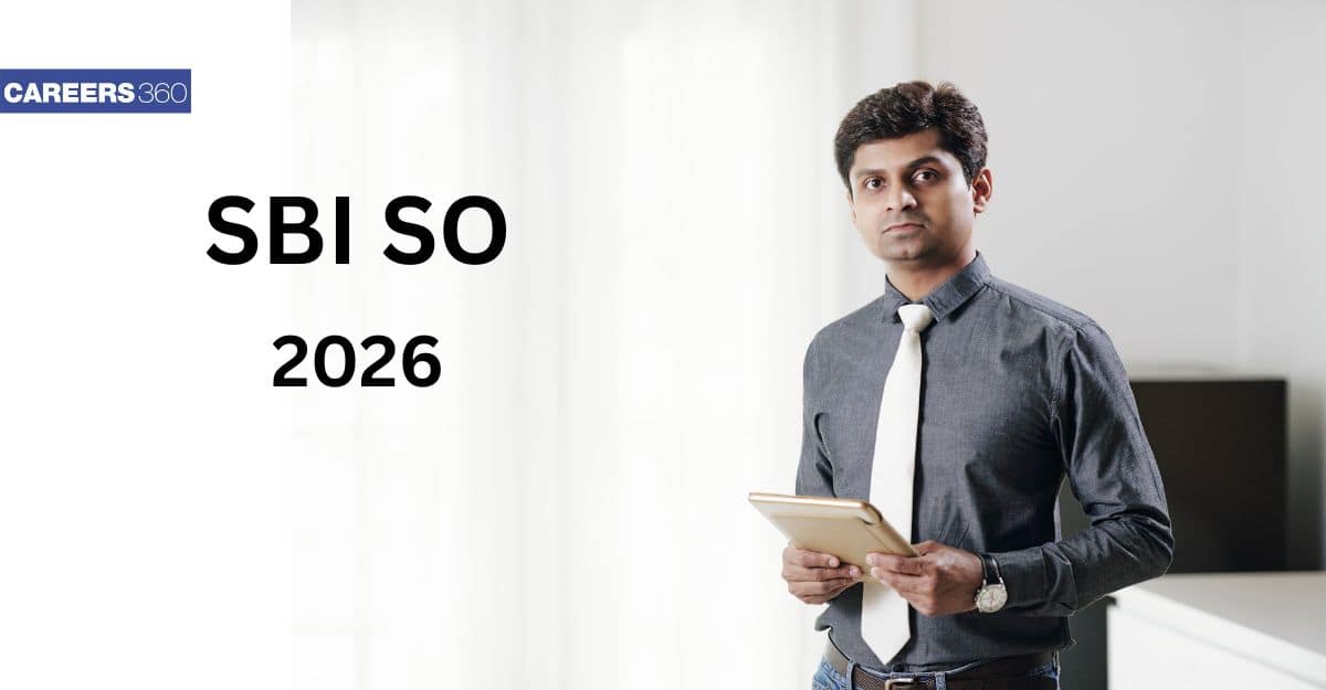 SBI SO 2027- Syllabus, Application, Exam Pattern, Admit Card, Eligibility, and Results