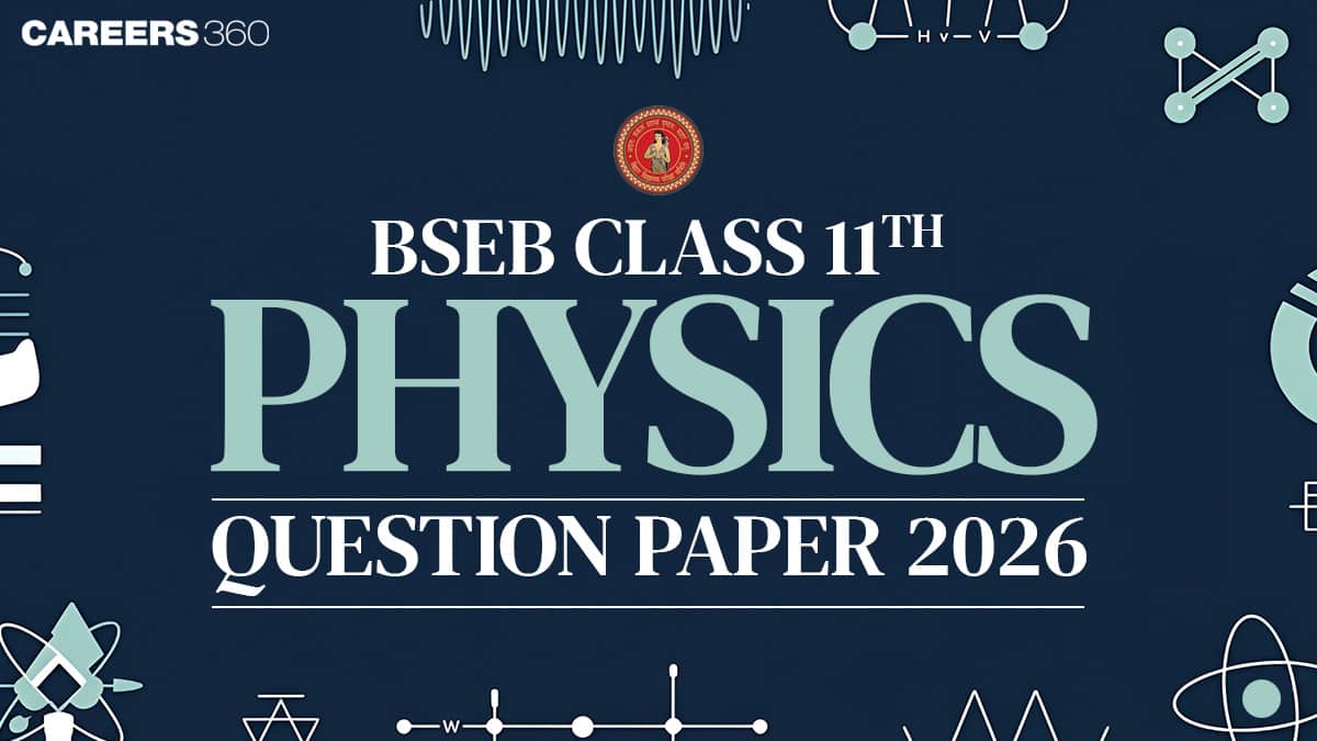 BSEB Bihar Board 11th Physics Question Paper 2026 PDF (16 March)