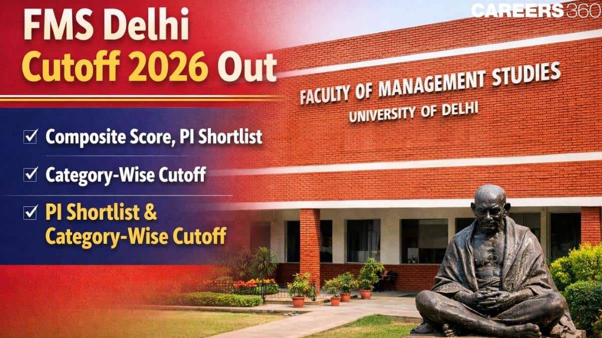 FMS Delhi Cutoff 2026 Out: Composite Score, PI Shortlist & Category-Wise Cutoff