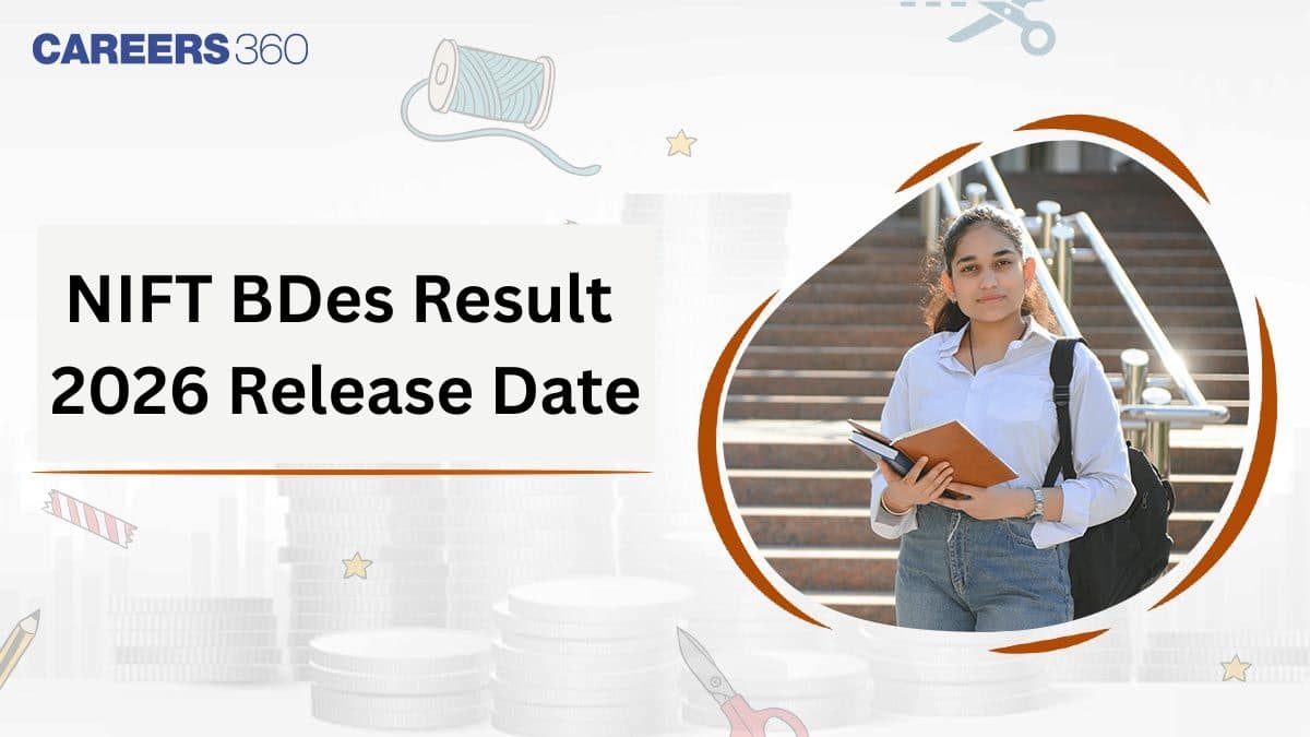 NIFT BDes Result 2026 Expected Release Date, Previous Year Trends