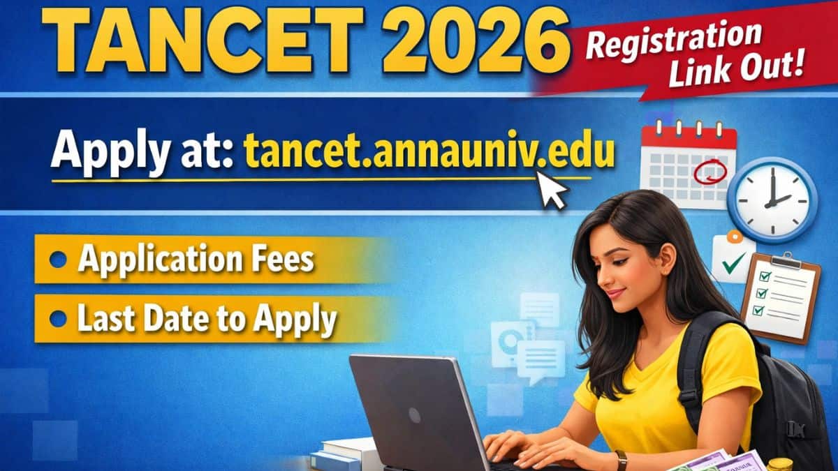 TANCET 2026 Registration Link Out: Apply at tancet.annauniv.edu; Application Fees & Last Date to Apply