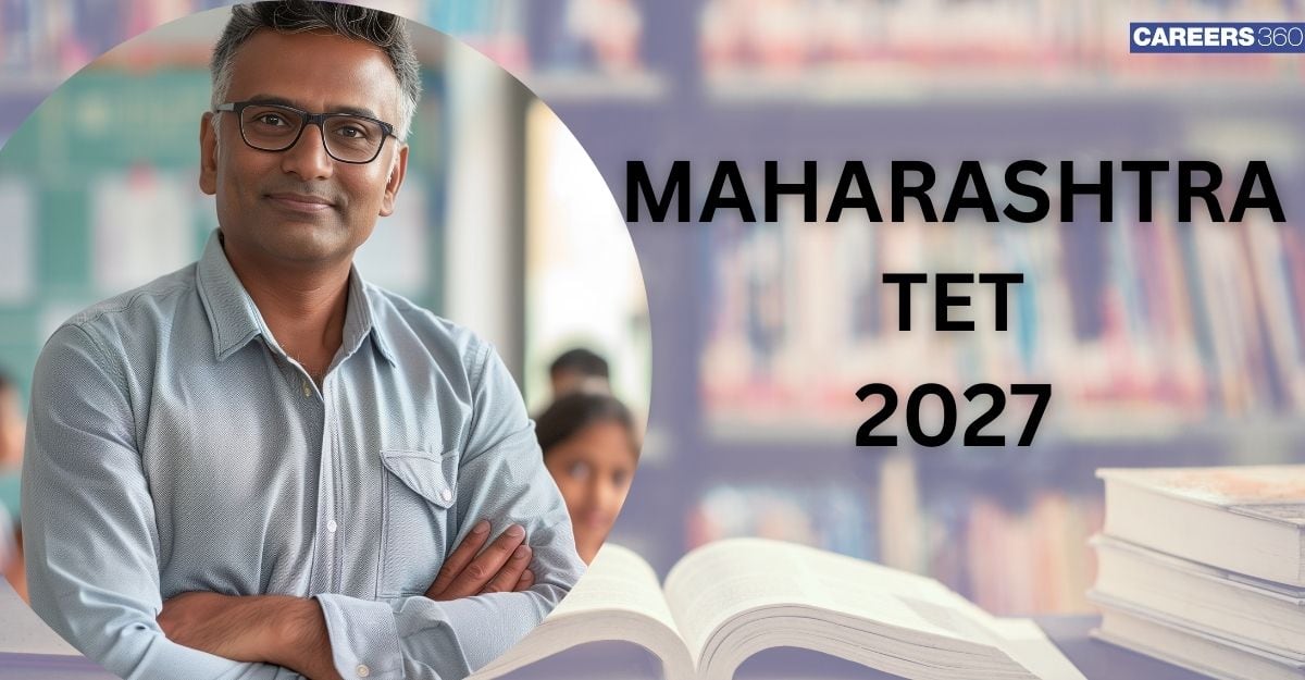 MAHA TET 2027- Notification, Exam Dates, Application, Admit Card