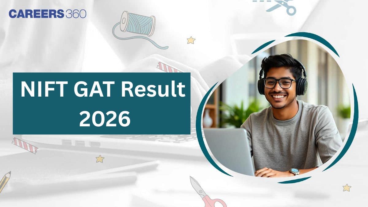NIFT GAT Result 2026, Release Date. Steps to Download, Direct Link