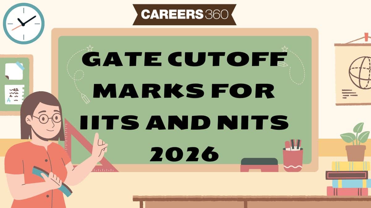 GATE Cutoff Marks for IITs and NITs 2026 - Admission Marks List