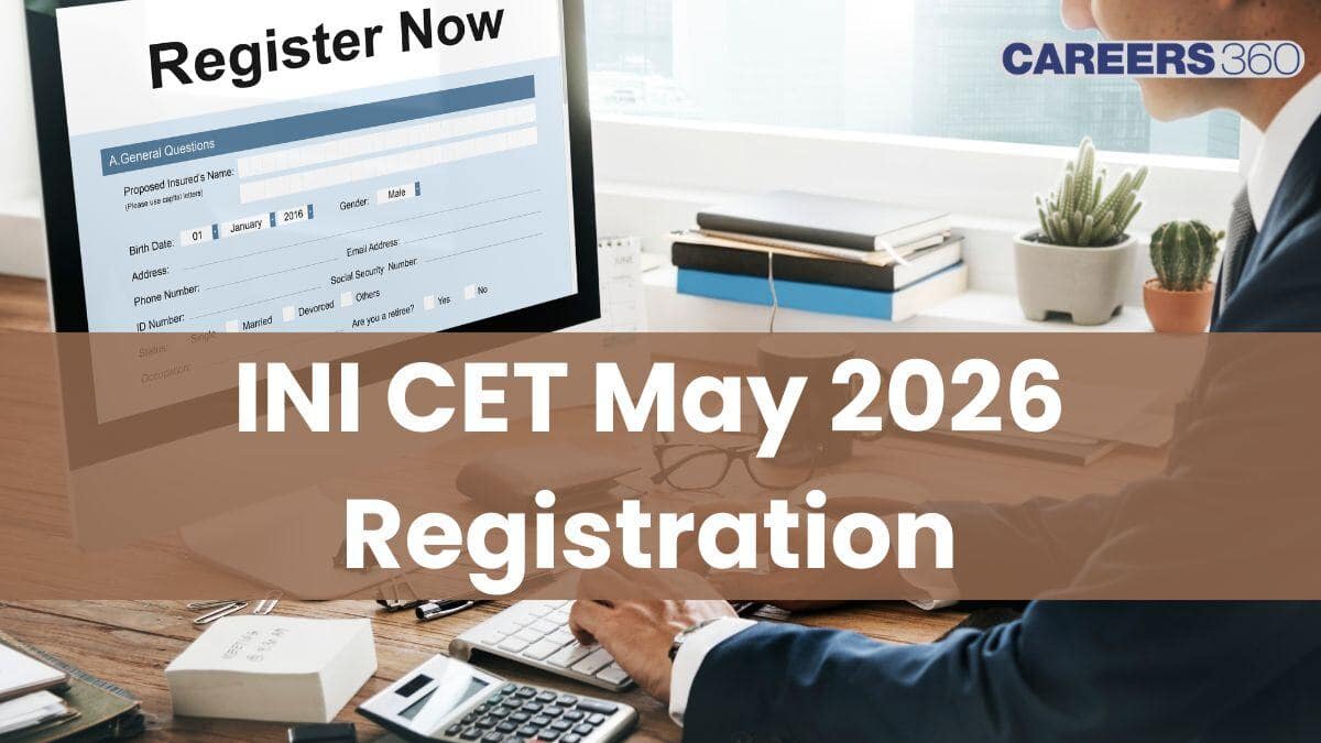 INI CET May 2026 Registration: Dates, Fee, How to Apply @aiimsexams.ac.in