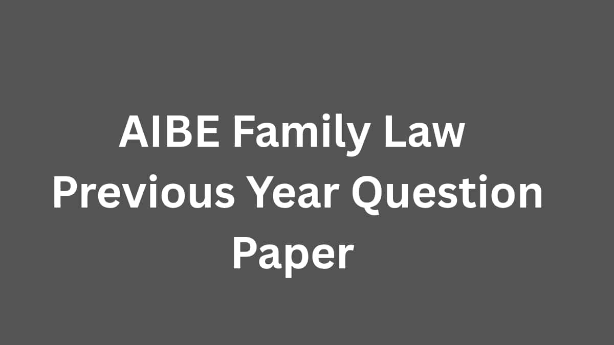 AIBE Family Law PYQs: Most Asked Concepts & Case Laws