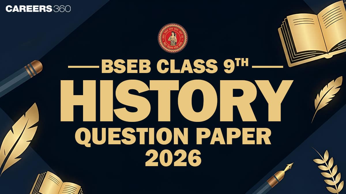 Bihar Board Class 11 History Question Paper 2026: Download PDF, Answer Key & Exam Analysis (24 March)