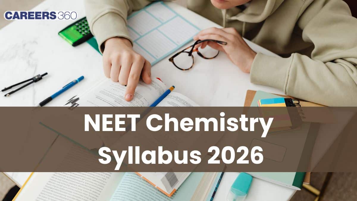 NEET Chemistry Syllabus 2026 (Out): Download PDF, Topics-Wise Syllabus