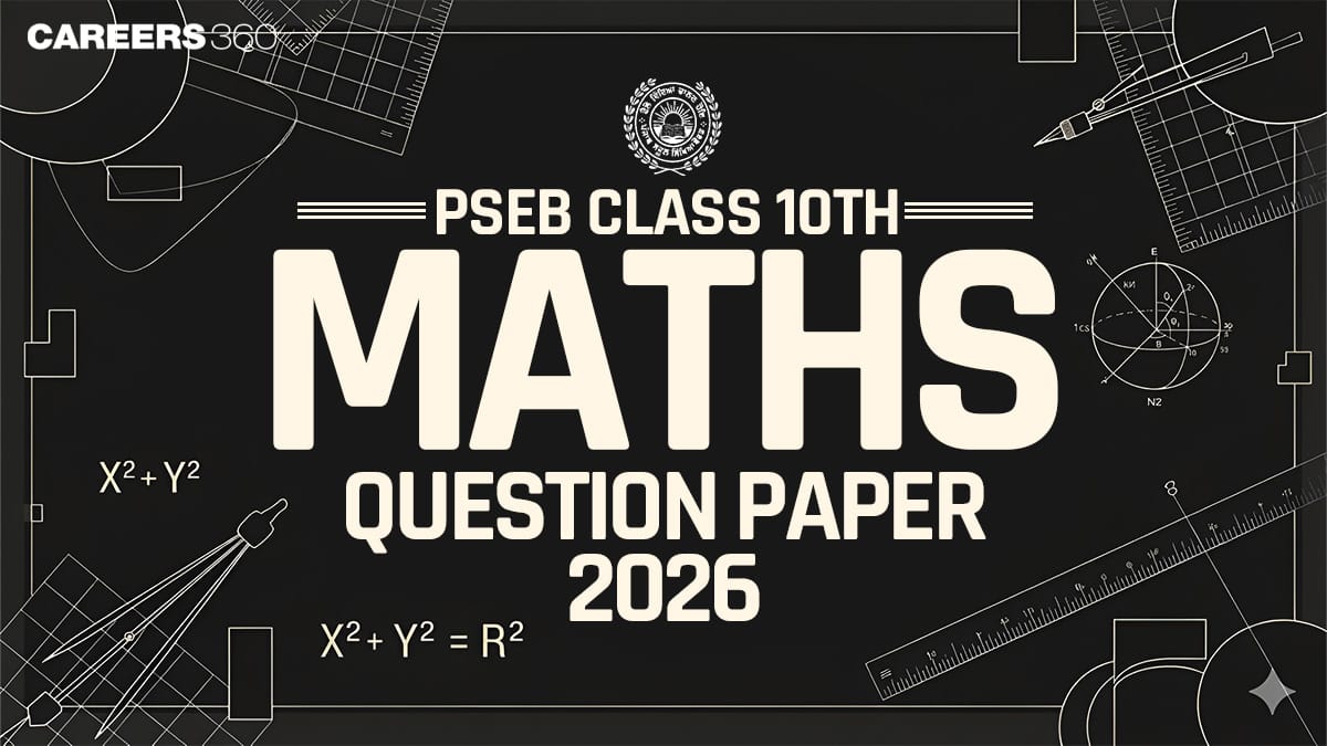 Punjab Board Class 10 Maths Question Paper 2026: Download PDF, Exam Analysis (24 March)