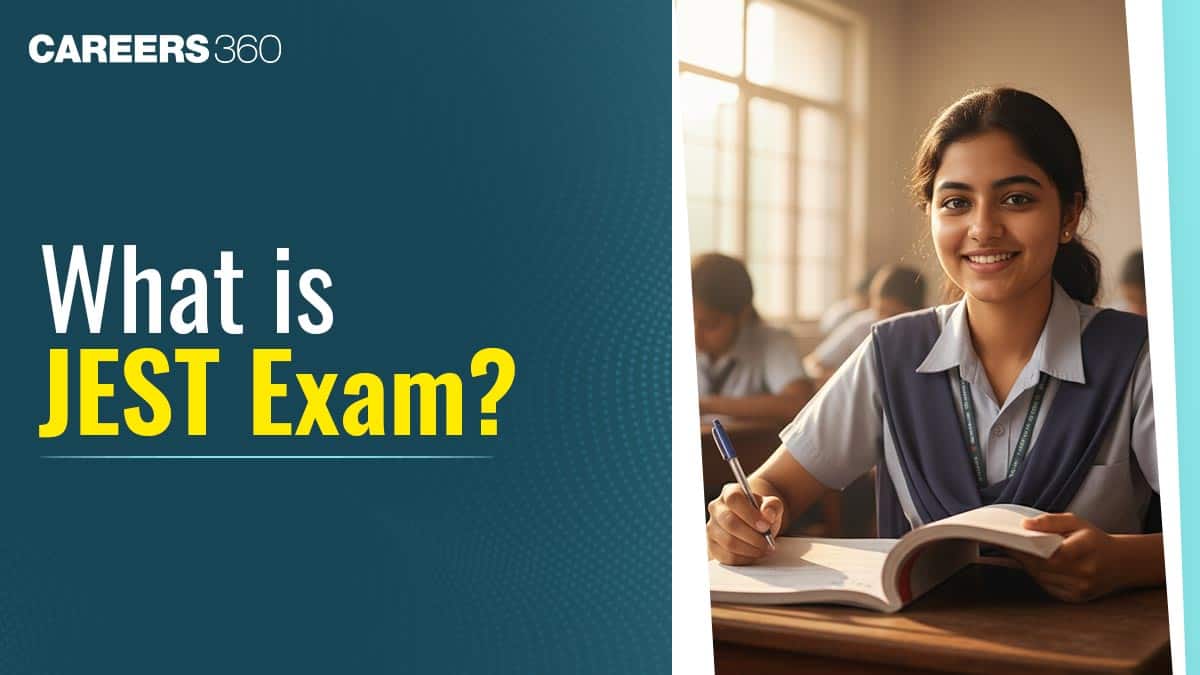 What is JEST Exam 2026: Complete Guide to Eligibility, Syllabus & Pattern