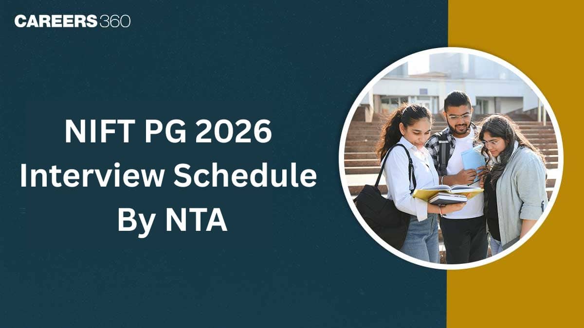 NIFT PG 2026 Interview Schedule by NTA - Check Here