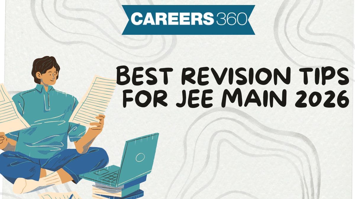 Best Revision Tips for JEE Main 2026 – Score High with Smart Strategies