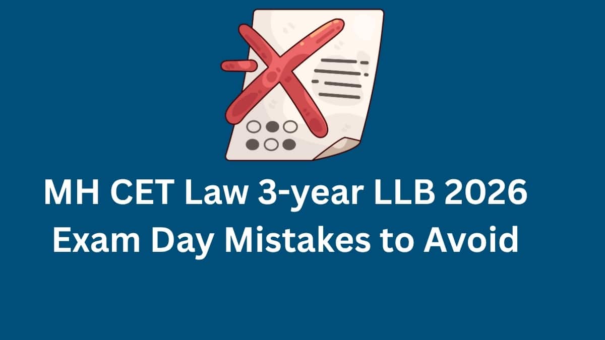 MH CET Law 3-year LLB 2026 Exam Day Mistakes to Avoid