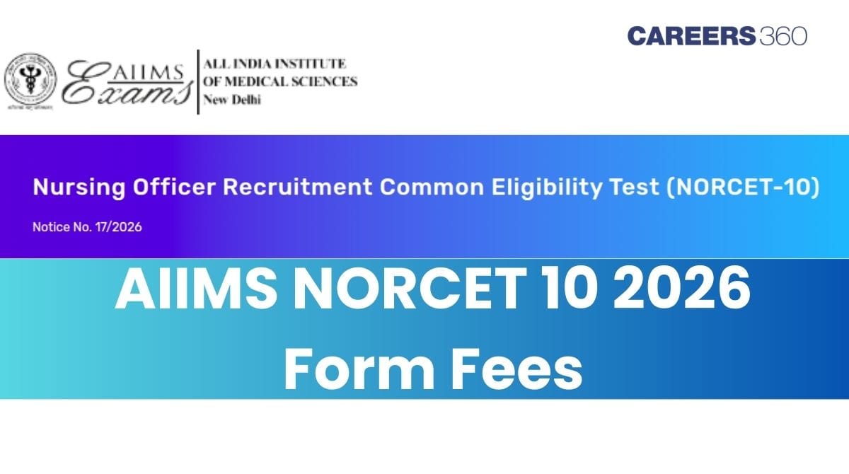 AIIMS NORCET 10 Form Fees 2026: Category-Wise Registration Fee