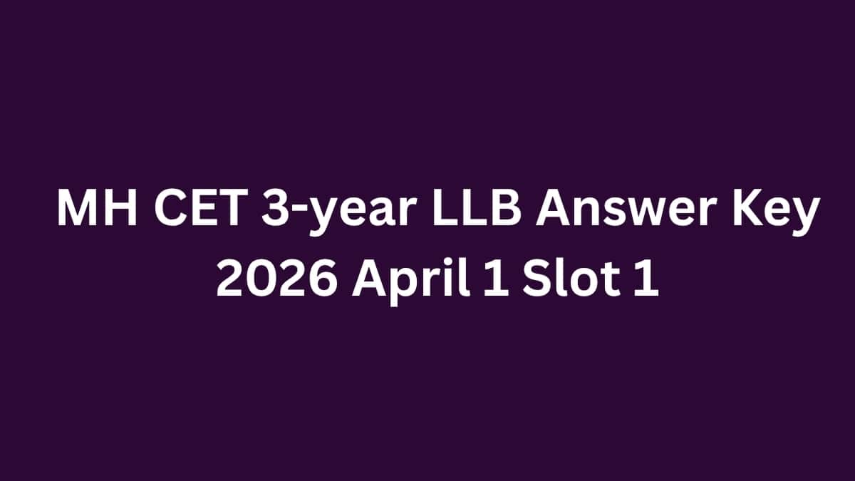 MH CET 3-year LLB 2026 Answer Key (OUT) April 1 Slot 1: Download Unofficial Answer Key PDF