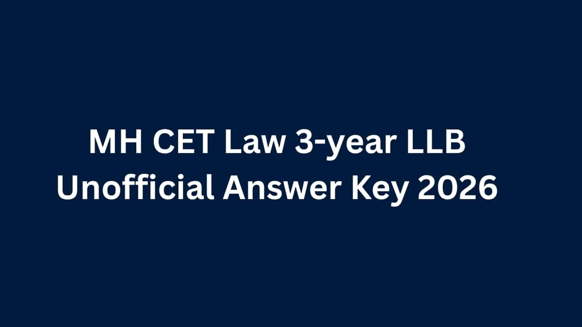 MH CET Law 3-year LLB Unofficial Answer Key 2026: Download PDF