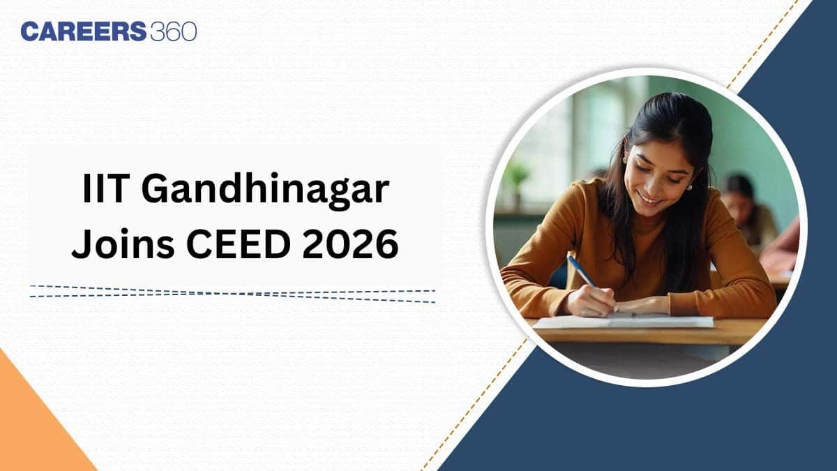 IIT Gandhinagar Joins CEED 2026, Check MDes 2026 Admission Dates