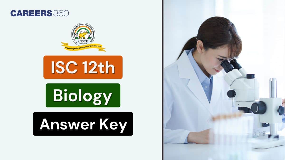 ISC Class 12 Biology Answer Key 2026 (PDF) - Download Here