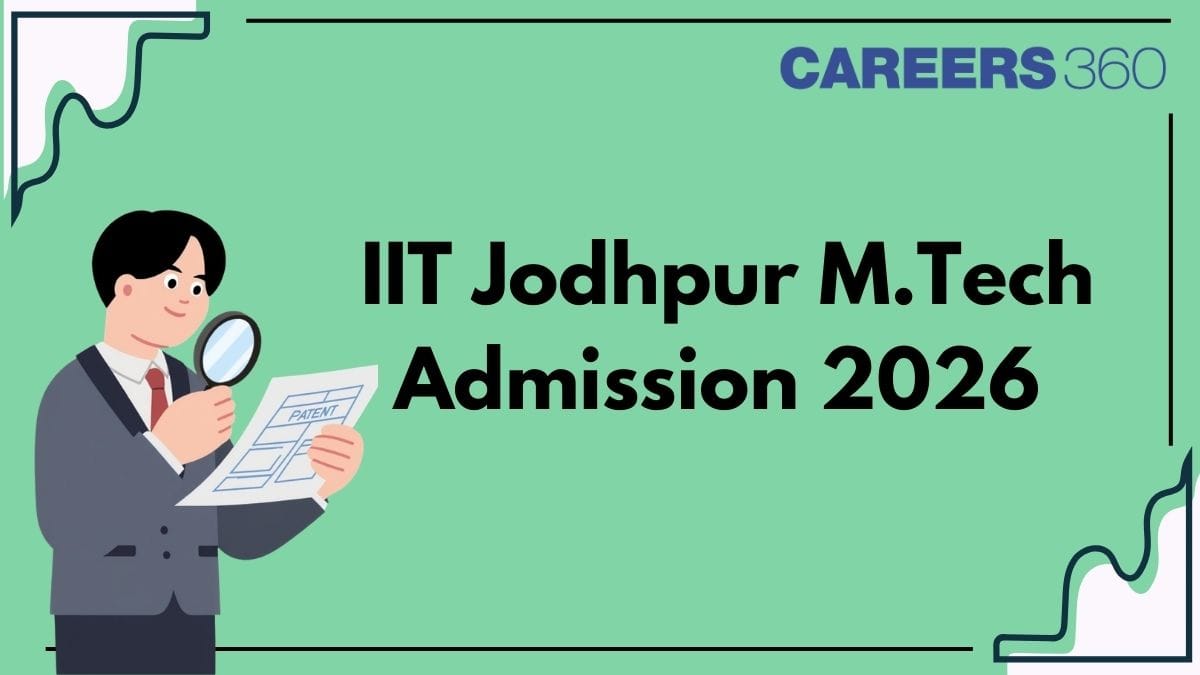 IIT Jodhpur M.Tech Admission 2026 - Application Form (Out), Dates ...