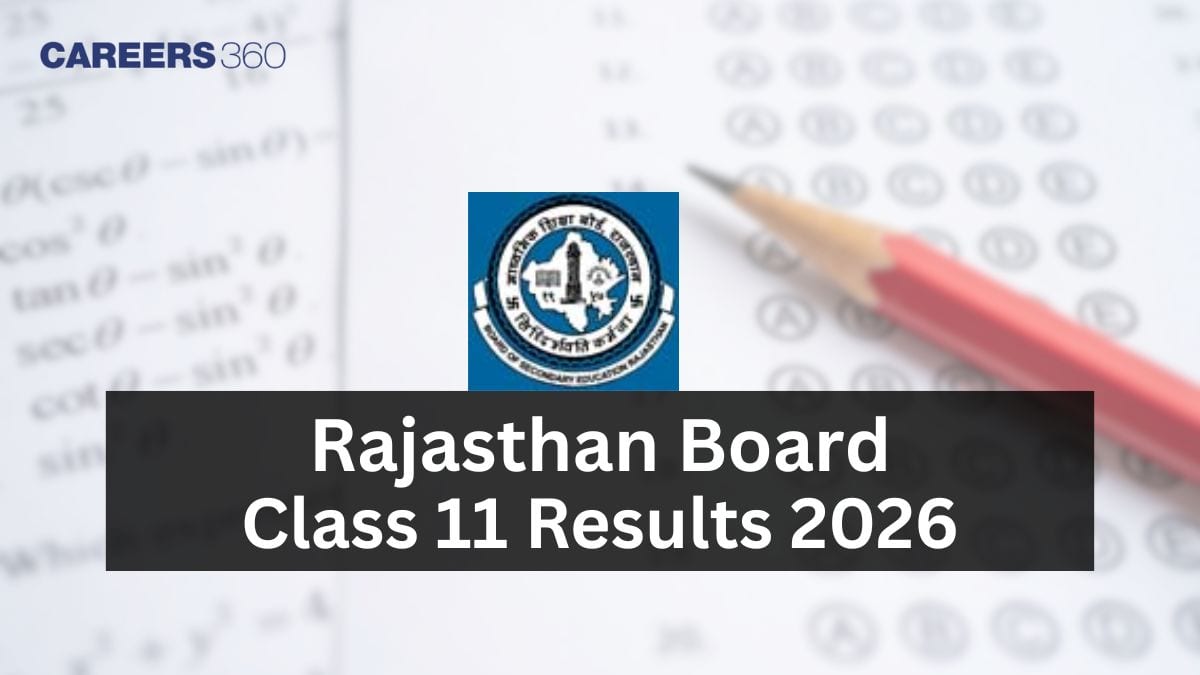 Rajasthan Board 11th Result 2026 – Check RBSE 11th Arts, Science, Commerce Result
