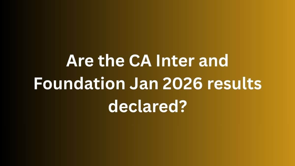 Are the CA Inter and Foundation Jan 2026 results declared?