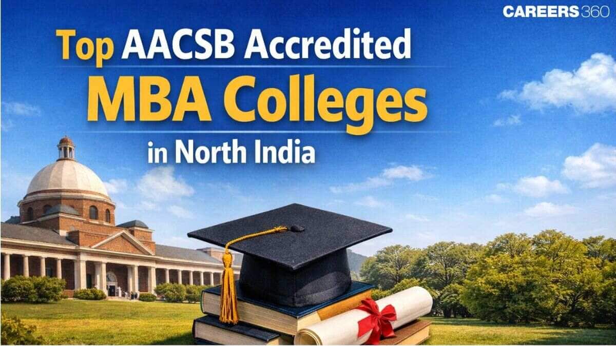 Top AACSB Accredited MBA Colleges in North India