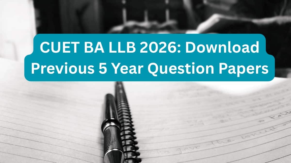 CUET BA LLB 2026: Download Previous 5 Year Question Papers