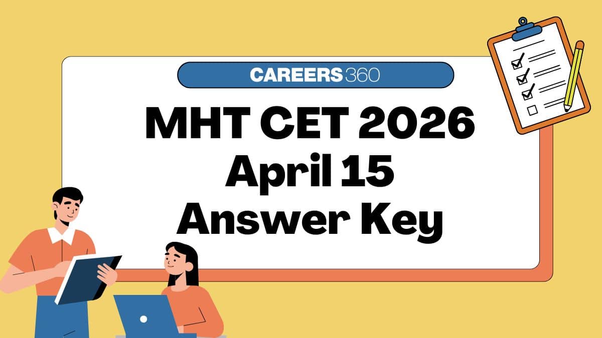 MHT CET 2026 April 15 Answer Key: Download PCM Solutions PDF, Question Paper Analysis