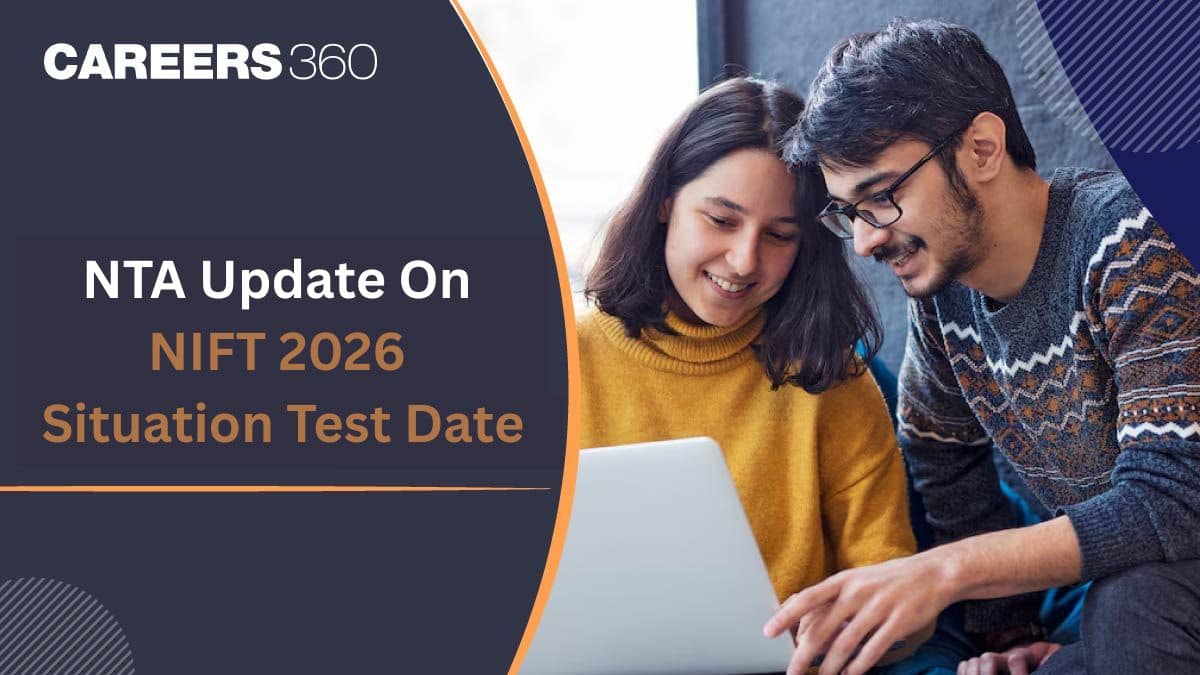 NTA Update on NIFT 2026 Situation Test Date - Check Latest Details Here
